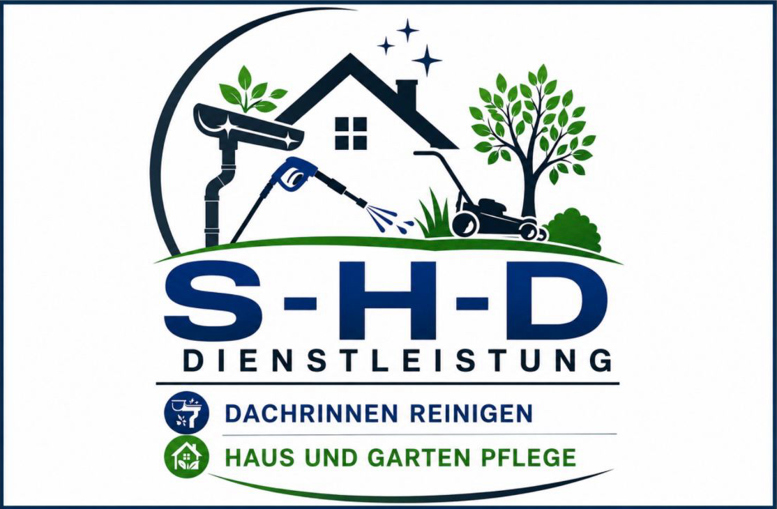 S-H-D Dienstleistung – Dachrinnen reinigen, Haus und Garten pflegen